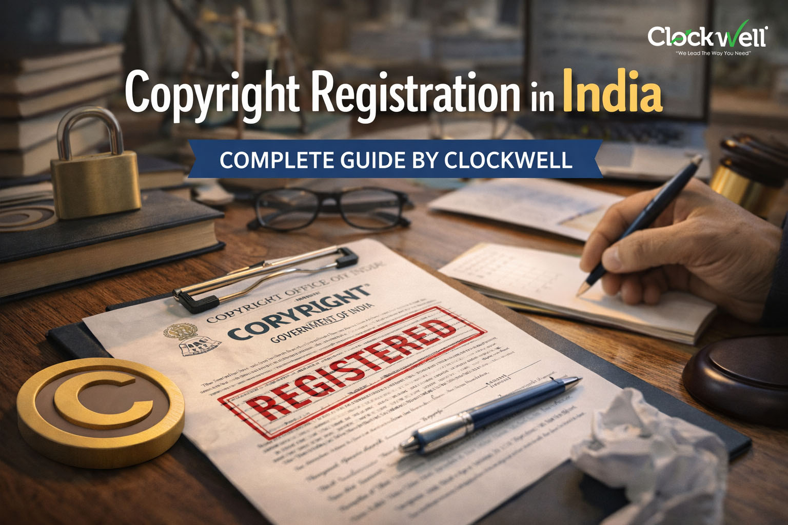 Copyright Registration in India – Complete Guide by Clockwell ...